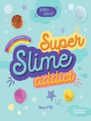 cover image of Défis récré--Super Slime Addict
